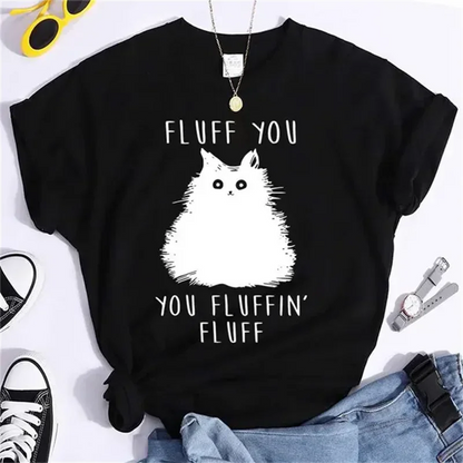 Cat Fluff You Fluffin Fluff Graphic Tee