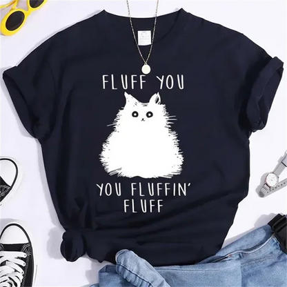 Cat Fluff You Fluffin Fluff Graphic Tee